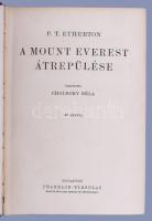 [Etherton, Percy Thomas (1879-1963)] P. T. Etherton: A Mount Everest átrepülése. Ford.: Cholnoky Bél...