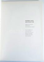 Formen der Abstraktion. Arbeiten aus der Sammlung Etta und Otto Stangl. Katalogredaktion: Herbert Me...