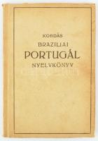 Kordás Ferenc: Brazíliai portugál nyelvkönyv magántanulók és tanfolyamok számára. Lingua Nyelvkönyvek. Bp.,[1947.],Lingua,(Független-ny.), 99 p. Kiadói papírkötés.