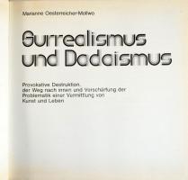 Marianne Oesterreicher-Mollwo: Surrealismus und Dadaismus. Freiburg im Breisgau, 1978., Herder. Néme...