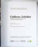Goldenes Zeitalter. Holländische Gruppenporträts aus dem Amsterdams Historisch Museum. Hrsg.: Sabine...
