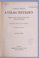 Baktay Ervin: A világ tetején. Kőrösi Csoma Sándor nyomdokain a nyugati Tibetbe. A Magyar Földrajzi ...