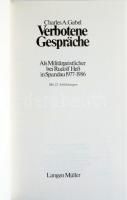 Charles A. Gabel: Verbotene Gespräche. Als Militärgeistlicher bei Rudolf Heß in Spandau 1977-1986. [...
