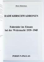 Horst Hinrichsen: Radfahr Schwadronen. Fahrräder im Einsatz bei der Wehrmacht 1939 - 1945. Wölfersch...