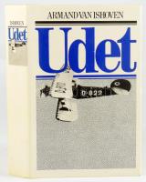 Armand van Ishoven: Udet. Biographie. Berlin - Darmstadt - Wien,én.,C. A. Koch's Verlag. Német nyelven. Gazdag képanyaggal illusztrált. Kiadói egészvászon-kötés, kiadói papír védőborítóban.