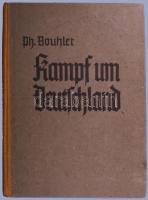 Philipp Bouhler: Kampf um Deutschland. Ein Lesebuch für die deutsche Jugend. Berlin, 1941, Zentralverlag der NSDSAP, 107+5 p. Német nyelven. Kiadói félvászon-kötés, kopott borítóval.