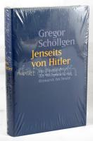 Gregor Schöllgen: Jenseits von Hitler. Die Deutschen in der Weltpolitik von Bismarck bis heute. [Berlin], én., Propyläen. Német nyelven. Kiadói kartonált papírkötés, bontatlan zsugorfóliában.