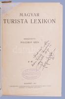 Magyar Turista Lexikon. A-Z. Szerk.: Polgárdy Géza. Dedikált! Bp.,1941, Eggerberger-féle Könyvkereskedés (Rényi Károly), 231 p. + 24 (kétoldalas fekete-fehér képtáblák) t. + 1 (Izsák Elek: Magyarország hegységei, rajta Nagy-Magyarország hegyvonulataival, kihajtható térkép, 23x36 cm) t. Fekete-fehér fotókkal, szövegközti fekete-fehér illusztrációkkal, térkép-melléklettel. Egészvászon kötésben, az eredeti papírborítók bekötve.