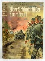 Kurt Hesse: Über Schlachtfelder vorwärts! Mit dem siegreichen Heer durch Frankreich 1940. Hrsg. von ...