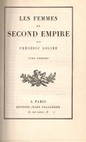 Loliée, Frédéric: 
Les femmes du Second Empire. Tome I-II. [Teljes mű két kötetben.]
Paris, (1927)...