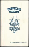 Debreceni Kalauz. Debrecen, 1927, Tiszántúli Hírlap könyv és lapkiadóvállalat rt. Reprint! Kereskedelmi forgalomba nem került. Kiadói papírkötés, jó állapotban.