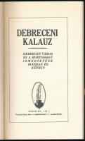 Debreceni Kalauz. Debrecen, 1927, Tiszántúli Hírlap könyv és lapkiadóvállalat rt. Reprint! Kereskede...