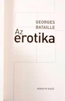 Bataille, Georges: Az erotika. 2019, Kossuth. Kiadói papírkötés, jó állapotban