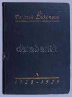 Turisták Évkönyve 1928-29 II. évf. Kiadói aranyozott egészvászon kötésben, sok illusztrációval. 126 p. + üres oldalak túranaplónak Egészvászon kötésben