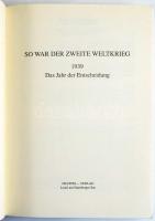 So war der Zweite Weltkrieg 1939 Das Jahr der Entscheidung. Leoni am Starnerger See,1989.,Durffel - ...