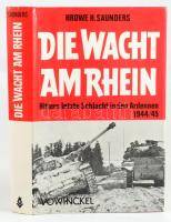 Hrowe H. Saunders: Die Wacht am Rhein. Hitlers letzte Schlacht in den Ardennen 1944/45. Berg am See,1984,Kurt Vowinckel Verlag. Német nyelven. Fekete-fehér képanyaggal illusztrált. Kiadói egészvászon-kötés, kiadói papír védőborítóban.