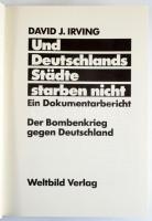 David J. Irving: Und Deutschlands Städte starben nicht. Ein Dokumentarbericht. Der Bombenkrieg gegen...
