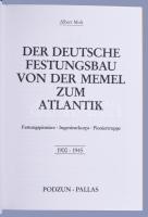 Albert Molt: Der Deutsche Festungsbau von der Memel zum Atlantik. Festungspioniere, Ingenieurkorps, ...