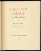 Szerb Antal: Budapesti kalauz. Marslakók számára. Bp., 1991, Officina Nova. Az 1935-ös reprint kiadá...