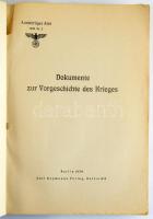 Dokumente zur Vorgeschichte des Krieges. Auswärtiges Amt 1939 Nr. 2. Berlin, 1939, Carl Heymanns Ver...