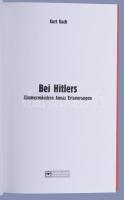 Kurt Kuch: Bei Hitlers. Zimmmermädchen Annas Erinnerungen. St. Andrä-Wördern, 2003,Kleindienst. Néme...