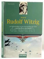 Franz Kurowski: Major Rudolf Witzig. Als Fallschirmjäger an den Brennpunkten der Front und Eroberer von Eben Emael. Würzburg, 2007,Fleschig. Német nyelven. Fekete-fehér képanyaggal illusztrált. Kiadói kartonált papírkötés.