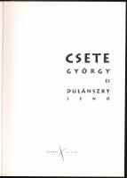 Vallomások... Csete György és Dulánszky Jenő. 2001, Kijárat Kiadó. Kiadói kartonált kötés