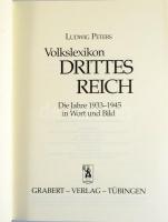 Ludwig Peters: Volkslexikon Drittes Reich. Die Jahre 1933-1945 in Wort und Bild. Tübingen, 1994, Gra...