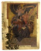 Petőfi-album. Adatok, okmányok és képek Petőfi Sándor diadalútjáról. A "Pesti Napló" előfi...