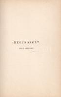 Dóczi Lajos: 
Beszélyek és vázlatok. Első kötet.
Budapest, 1890. Ráth Mór (Hornyánszky Viktor ny.)...