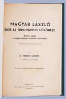Thirring Gusztáv: Magyar László élete és tudomány működése. Kritikai adalék a magyar földrajzi kutat...