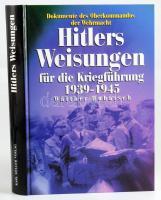 Walther Hubatsch: Hitlers Weisungen för die Kriegführung 1939-1945. Dokumente des Oberkommandos der Wehrmacht. Erlangen,én.,Karl Müller. Német nyelven. Kiadói kartonált papírkötés.