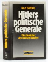 Karl Höffkes: Hitlers politische Generale. Die Gauleiter des Dritten Reiches. Ein biographisches Nachschlagewerk. Tübingen,1986,Grabert. Német nyelven. Fekete-fehér képanyaggal illusztrált. Kiadói egészvászon-kötés, kiadói papír védőborítóban.