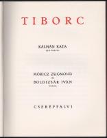 Tiborc. Kálmán Kata fényképei. Móricz Zsigmond és Boldizsár Iván írása. Bp., 1937, Cserépfalvi. Repr...