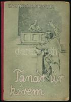 Karinthy Frigyes: Tanár úr kérem. Képek a középiskolából. Vértes Marcel rajzaival. Bp., Athenaeum. Félvászon kötés, kopottas állapotban.