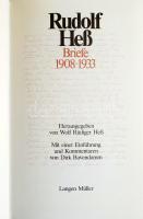 Rudolf Heß: Briefe 1908-1933. Hrsg. von Wolf Rüdiger Heß. Mit einer Einführung und Kommentaren von D...