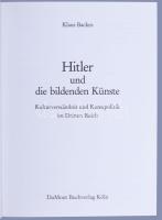 Klaus Backes: Hitler und die bildenden Künste. Kulturverständnis und Kunstpolitik im Dritten Reich. ...