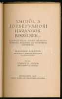 Tarnóczi János: Amiről a józsefvárosi harangok beszélnek...Bp., 1933, Szent József Egyházközség. Kia...