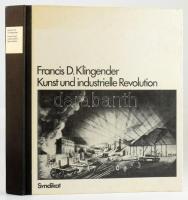 Francis D. Klingender: Kunst und industrielle Revolution. Frankfurt am Main, 1976., Syndikat. Német nyelven. Gazdag képanyaggal illusztrált. Kiadói félvászon-kötés.