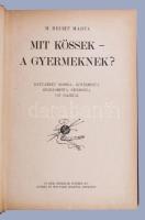 M. Recht Márta: Mit kössek a gyermekemnek? Hatvankét model, kötésminta, szabásminta, színminta 137 rajzzal. Bp., Új Idők Irodalmi Intézet. Egészvászon kötésben,