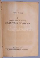 Székely Sándor: 16m/m-es néma és hangos keskenyfilm technikája.Bp., 1943, Athenaeum. Kiadói papír kö...