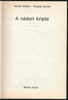 Hankó Ildikó-Kiszely István: A nádori kripta. Szekszárd, 1990, Babits Kiadó. Kiadói papírkötésben, j...