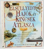 Nigel Pickford: Elsüllyedt hajók és kincsek atlasza. Ford.: Magyarics Tamás. [Bp.], 1995, Talentum. Kiadói kartonált papírkötés, kiadói papír védőborítóban.