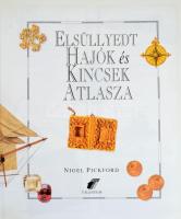 Nigel Pickford: Elsüllyedt hajók és kincsek atlasza. Ford.: Magyarics Tamás. [Bp.], 1995, Talentum. ...