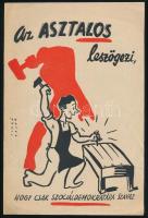 "Az asztalos leszögezi, hogy csak szociáldemokratára szavaz." - Sinkó-Vajda grafikája, kisplakát, kisebb gyűrődésekkel, 24×16 cm