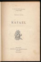 Váradi Antal: Rafael. Bp., 1894, Országos Irodalmi Részvénytársaság.

Váradi (Weber) Antal (1854-1...
