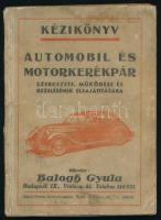 Balogh Gyula: Kézikönyv automobil és motorkerékpár szerkezete, működése és kezelésének elsajátítására. Bp., [1942], szerzői kiadás (Hajnal Ferenc-ny.), 146+[2] p. Kiadói papírkötés, viseltes borítóval, helyenként kissé foltos lapokkal.