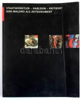 Staatskünstler - Harlekin - Kritiker? DDR-Malerei als Zeitdokument. Berlin, 1991,FAB Verlag. Német nyelven. Gazdag képanyaggal illusztrált. Kiadói papírkötés, karcos, kopott borítóval, a borítón hajtásnyommal.
