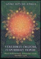 Szőke István Attila: Véremben őrizőm, napomban népem. Mesés költemények, történelmi versek, ábrándos regék. 2008, Koronás Kerecsen Kiadó. Kiadói papírkötés, jó állapotban.
