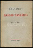 Hóman Bálint: Magyar sors - magyar hivatás. Mult és jövő. Bp., 1942, Athenaeum, 4 sztl. lev.+ 307+(1) p. Első kiadás. Kiadói papírkötés.